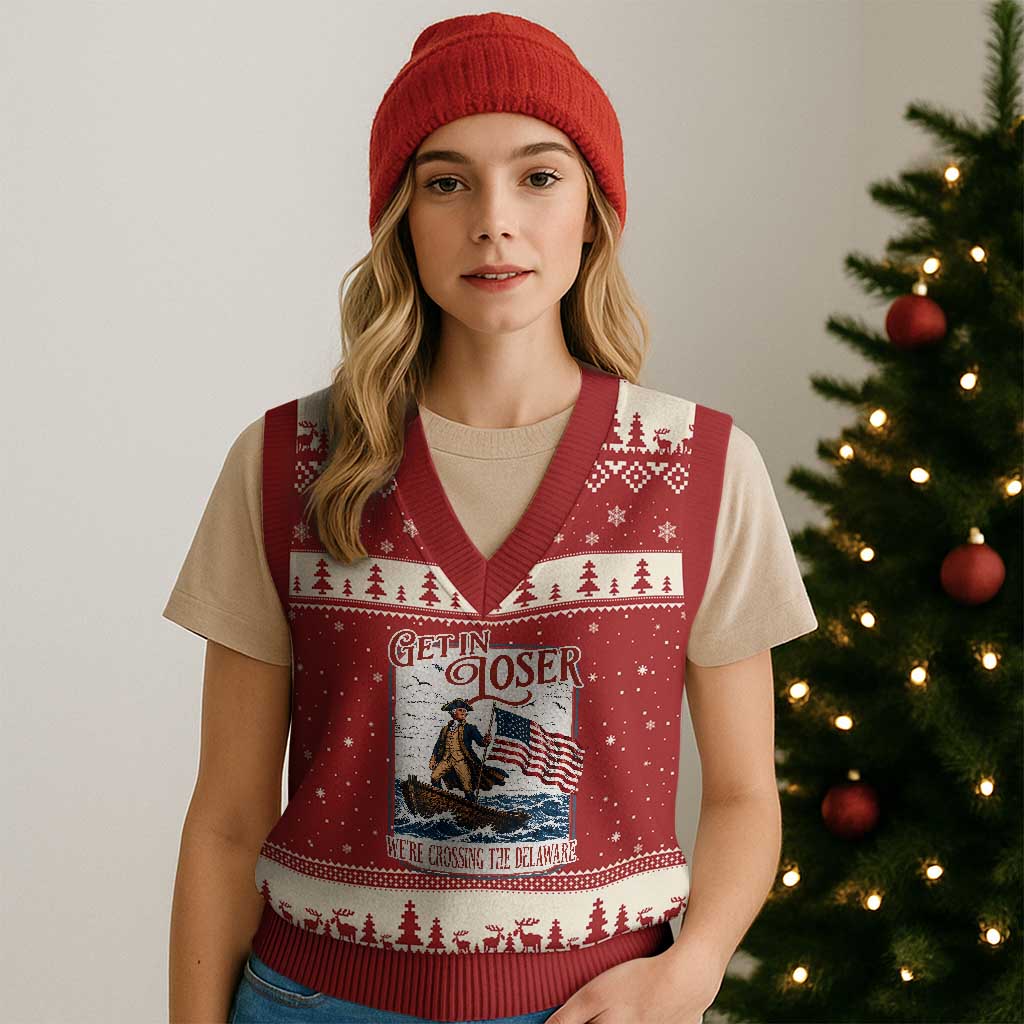 Get In Loser We're Crossing The Delaware V-Neck Knit Sweater Vest Funny George Washington US 250th 4th Of July TS11 Red Beige Print Your Wear