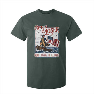 Get In Loser We're Crossing The Delaware T Shirt For Kid Funny George Washington US 250th 4th Of July TS11 Dark Forest Green Print Your Wear