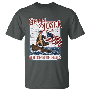 Get In Loser We're Crossing The Delaware T Shirt Funny George Washington US 250th 4th Of July TS11 Dark Heather Print Your Wear