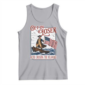 Get In Loser We're Crossing The Delaware Tank Top Funny George Washington US 250th 4th Of July TS11 Athletic Heather Print Your Wear