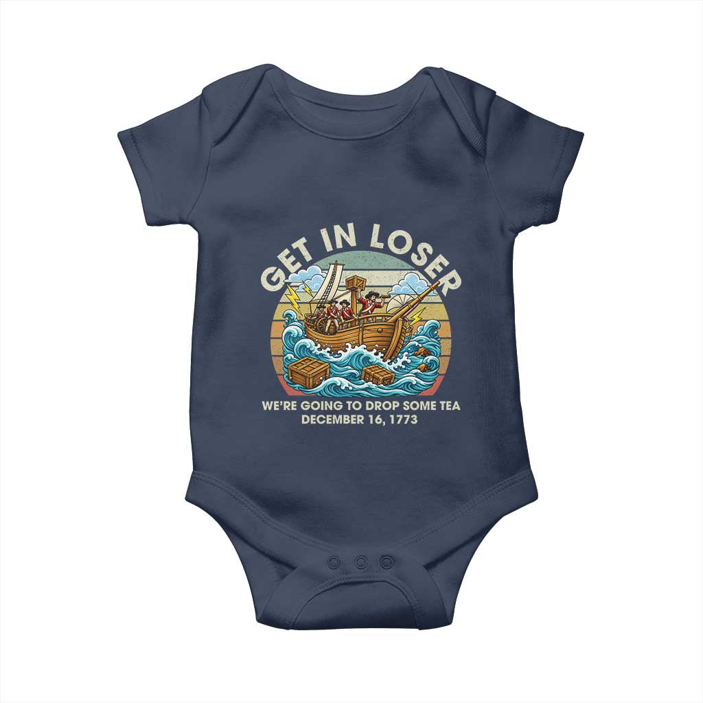 Get in Loser We're Going to Drop Some Tea Baby Onesie Funny 4th of July TS11 Navy Print Your Wear