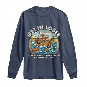 Get in Loser We're Going to Drop Some Tea Long Sleeve Shirt Funny 4th of July TS11 Navy Print Your Wear