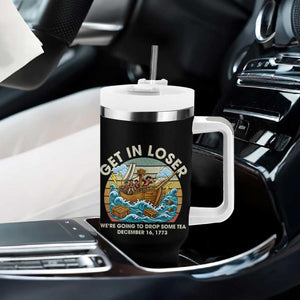 Get in Loser We're Going to Drop Some Tea Tumbler With Handle Funny 4th of July TS11 Print Your Wear