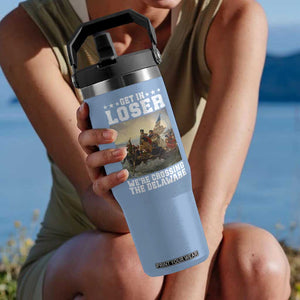Get In Loser We Are Crossing The Delaware Flip Straw Tumbler Funny George Washington 4th Of July Artwork