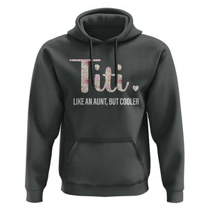Funny Auntie Hoodie Like An Aunt But Cooler Flower TS11 Dark Heather Print Your Wear