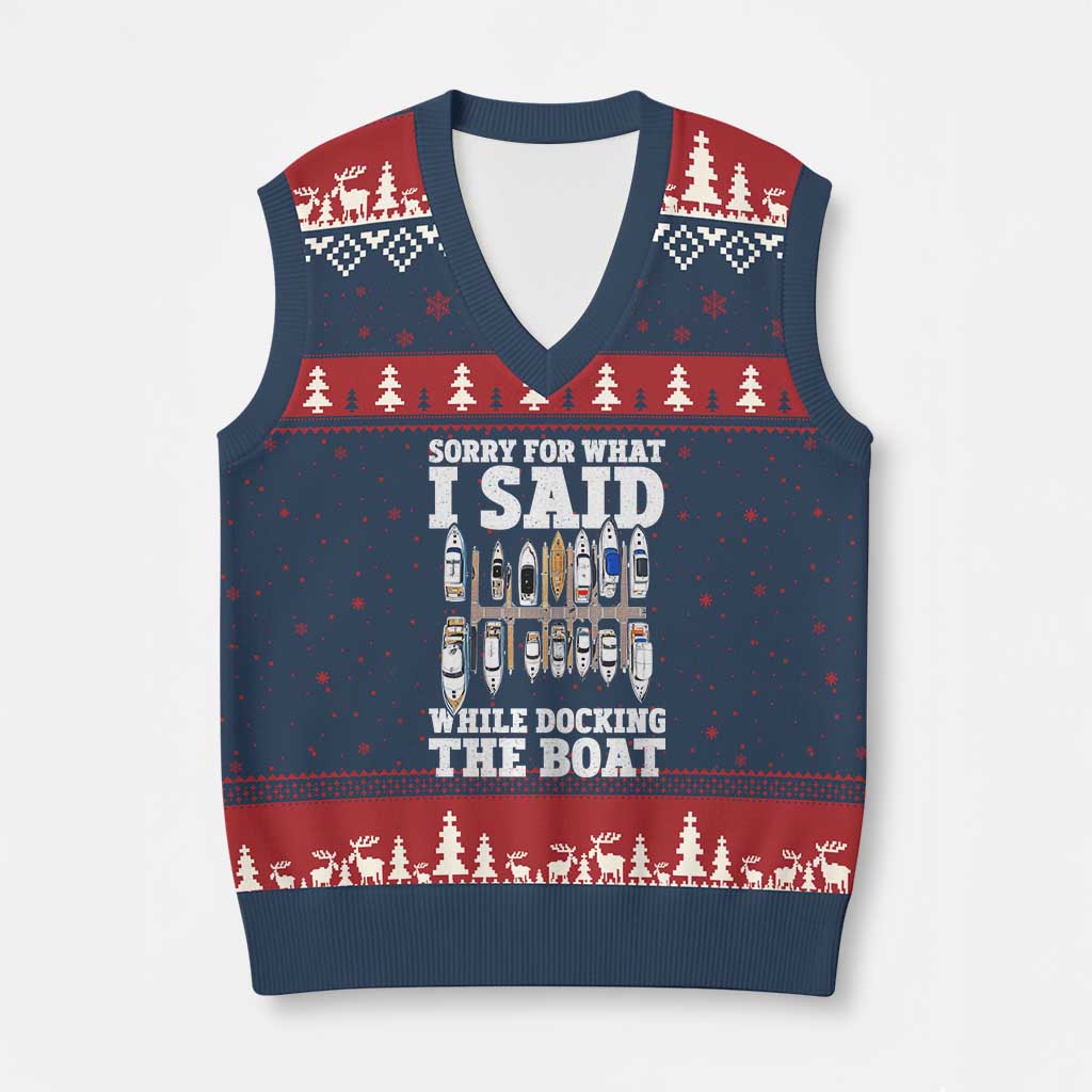 Funny Sorry For What I Said While Docking The Boat V-Neck Knit Sweater Vest Boating Humor TS11 Navy Red Print Your Wear