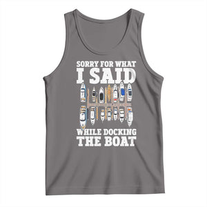 Funny Sorry For What I Said While Docking The Boat Tank Top Boating Humor TS11 Deep Heather Print Your Wear