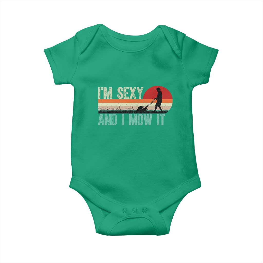 Funny I Am Sexy And I Mow It Baby Onesie Gardening Lawn Mower Fathers Day TS11 Irish Green Print Your Wear
