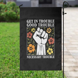 John Lewis Quote Garden Flag Get In Good Necessary Trouble Civil Rights Handfist TS11 Print Your Wear