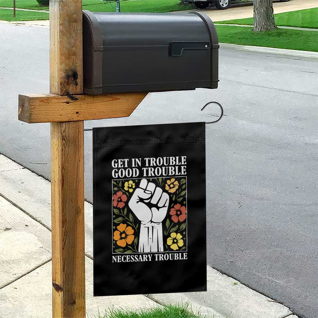 John Lewis Quote Garden Flag Get In Good Necessary Trouble Civil Rights Handfist TS11 Print Your Wear