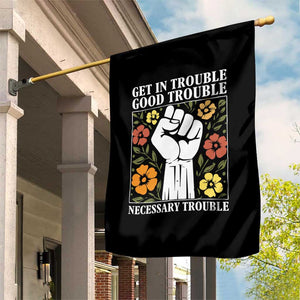 John Lewis Quote Garden Flag Get In Good Necessary Trouble Civil Rights Handfist TS11 Print Your Wear
