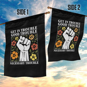 John Lewis Quote Garden Flag Get In Good Necessary Trouble Civil Rights Handfist TS11 Print Your Wear