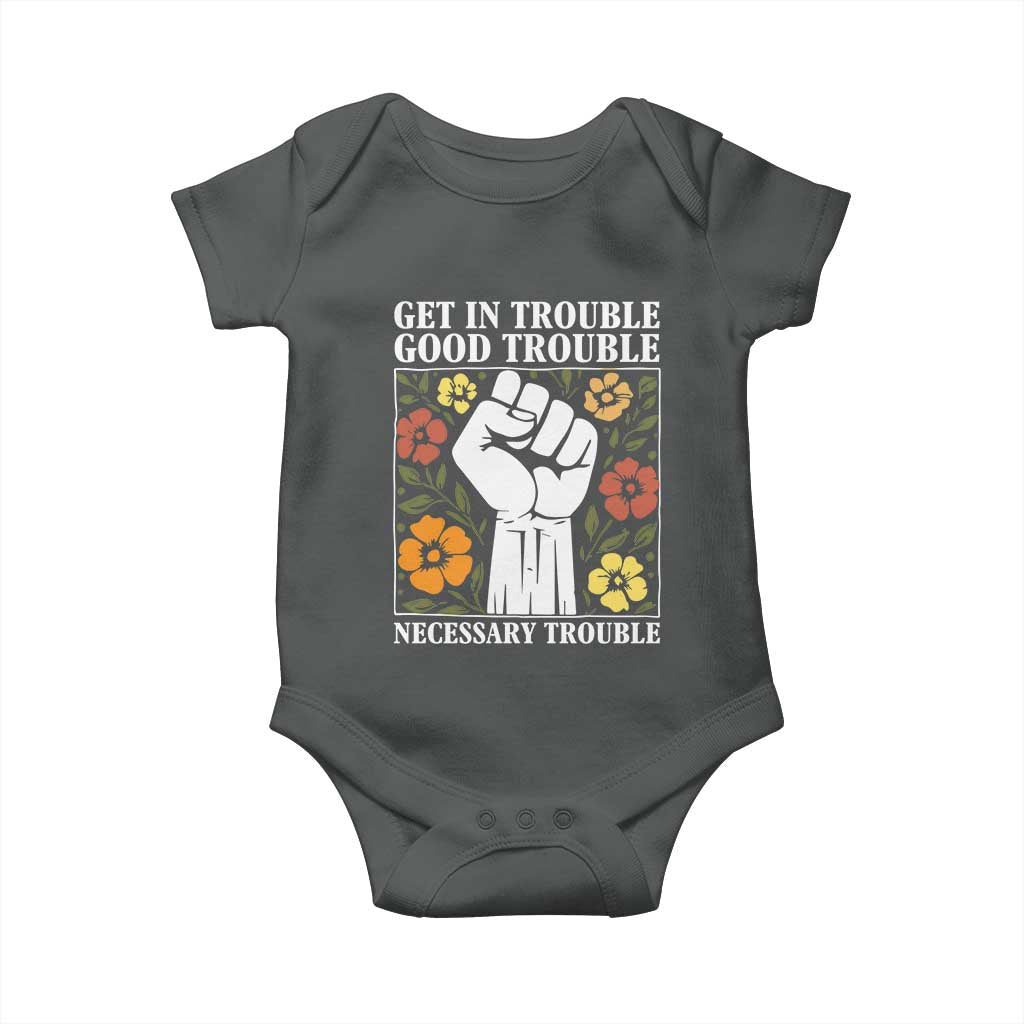 John Lewis Quote Baby Onesie Get In Good Necessary Trouble Civil Rights Handfist TS11 Dark Heather Print Your Wear