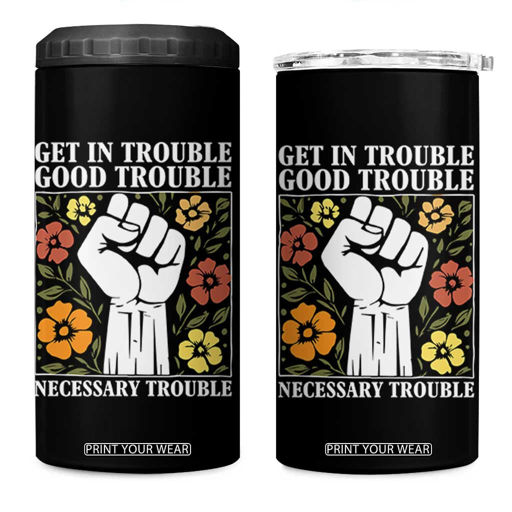 John Lewis Quote 4 in 1 Can Cooler Tumbler Get In Good Necessary Trouble Civil Rights Handfist TS11 One Size: 16 oz Black Print Your Wear