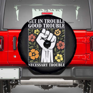 John Lewis Quote Spare Tire Cover Get In Good Necessary Trouble Civil Rights Handfist TS11 Black Print Your Wear