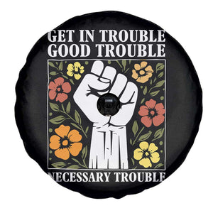 John Lewis Quote Spare Tire Cover Get In Good Necessary Trouble Civil Rights Handfist TS11 Print Your Wear