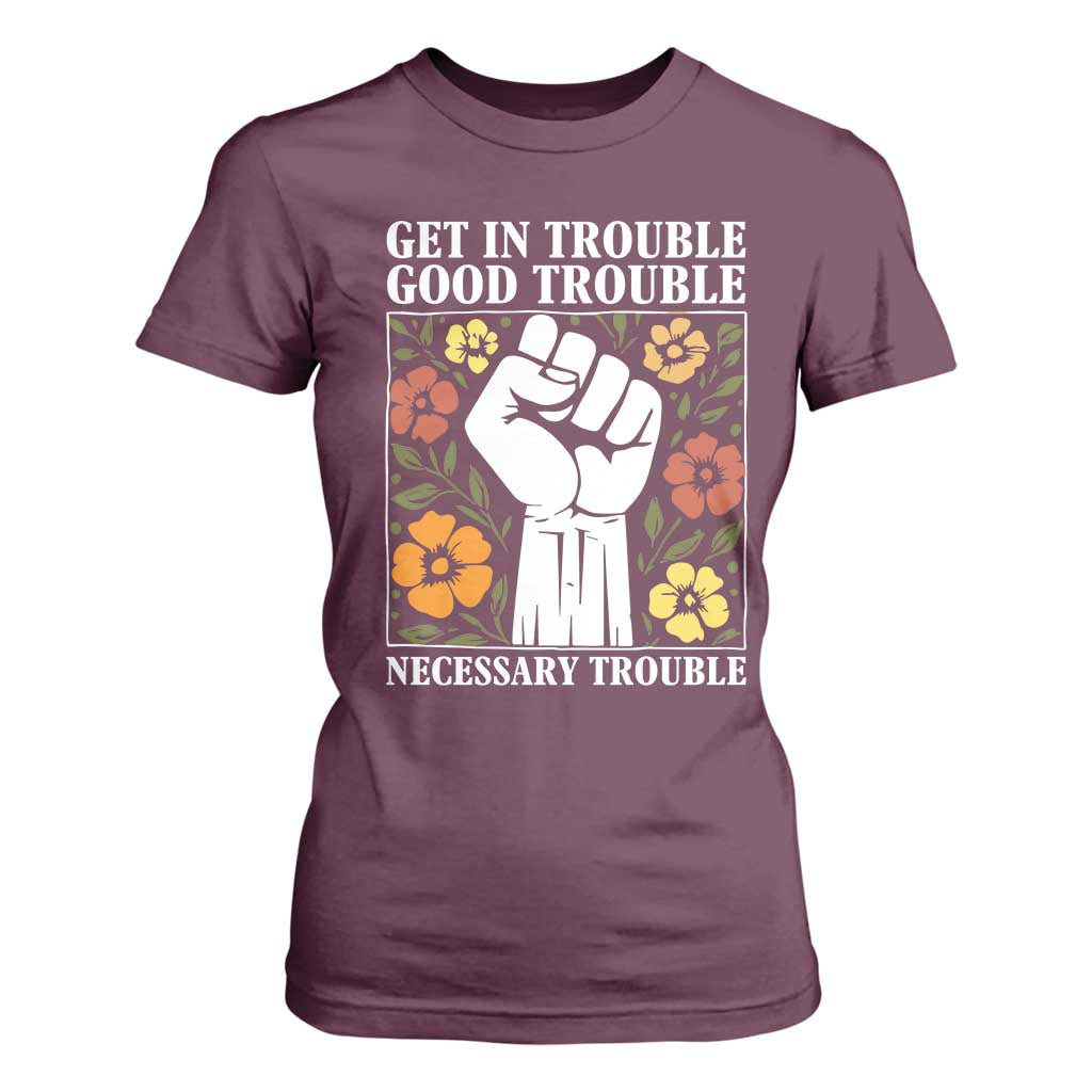 John Lewis Quote T Shirt For Women Get In Good Necessary Trouble Civil Rights Handfist TS11 Maroon Print Your Wear