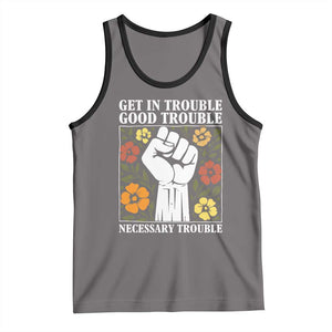 John Lewis Quote Tank Top Get In Good Necessary Trouble Civil Rights Handfist TS11 Deep Heather Black Print Your Wear
