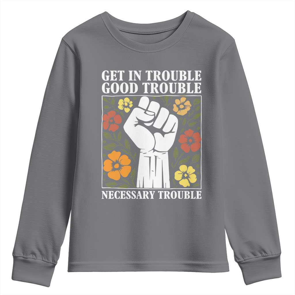 John Lewis Quote Youth Sweatshirt Get In Good Necessary Trouble Civil Rights Handfist TS11 Charcoal Print Your Wear
