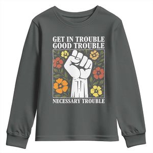 John Lewis Quote Youth Sweatshirt Get In Good Necessary Trouble Civil Rights Handfist TS11 Dark Heather Print Your Wear