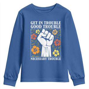 John Lewis Quote Youth Sweatshirt Get In Good Necessary Trouble Civil Rights Handfist TS11 Royal Blue Print Your Wear