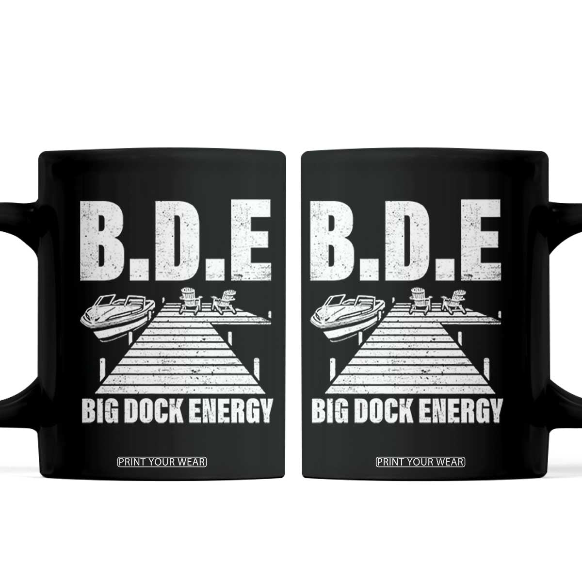Funny BDE Big Dock Energy Coffee Mug Lake And Boating Lover TS11 Black Print Your Wear