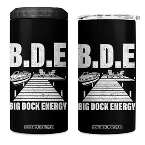 Funny BDE Big Dock Energy 4 in 1 Can Cooler Tumbler Lake And Boating Lover TS11 One Size: 16 oz Black Print Your Wear