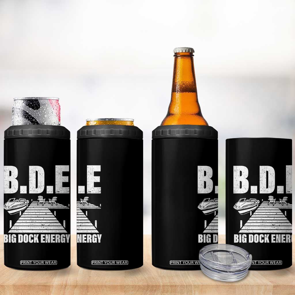 Funny BDE Big Dock Energy 4 in 1 Can Cooler Tumbler Lake And Boating Lover TS11 Print Your Wear