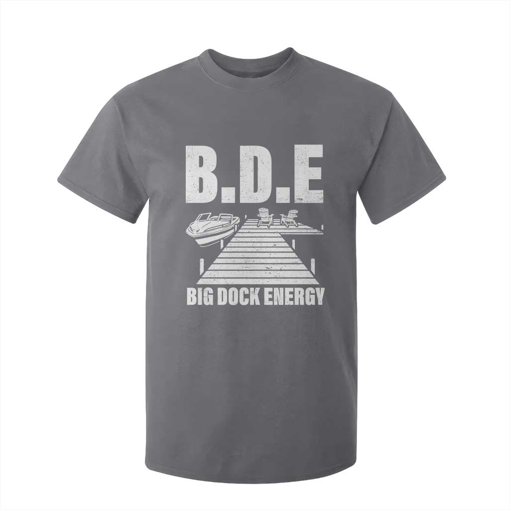 Funny BDE Big Dock Energy T Shirt For Kid Lake And Boating Lover TS11 Charcoal Print Your Wear