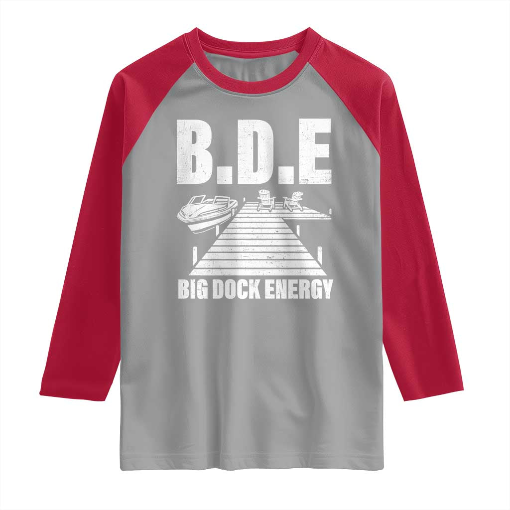 Funny BDE Big Dock Energy Raglan Shirt Lake And Boating Lover TS11 Sport Gray Red Print Your Wear