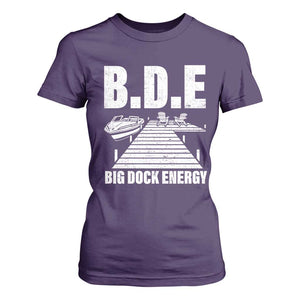 Funny BDE Big Dock Energy T Shirt For Women Lake And Boating Lover TS11 Purple Print Your Wear