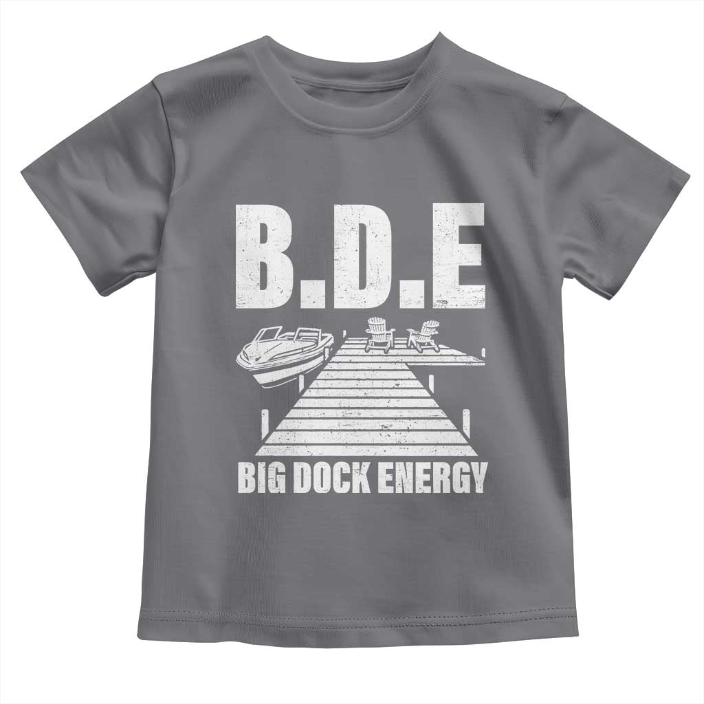 Funny BDE Big Dock Energy Toddler T Shirt Lake And Boating Lover TS11 Charcoal Print Your Wear