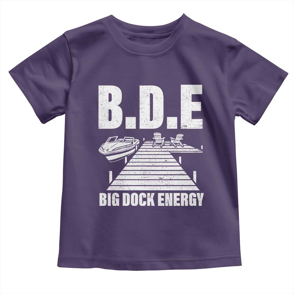 Funny BDE Big Dock Energy Toddler T Shirt Lake And Boating Lover TS11 Purple Print Your Wear