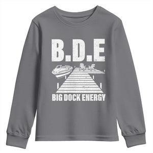 Funny BDE Big Dock Energy Youth Sweatshirt Lake And Boating Lover TS11 Charcoal Print Your Wear