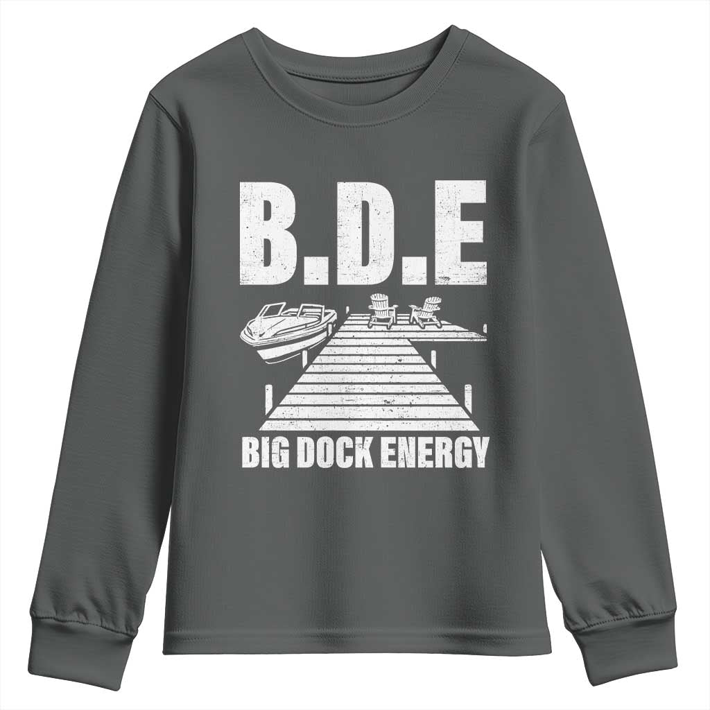 Funny BDE Big Dock Energy Youth Sweatshirt Lake And Boating Lover TS11 Dark Heather Print Your Wear