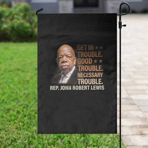 Rep John Lewis Garden Flag Get In Good Necessary Trouble Social Justice TS11 Print Your Wear