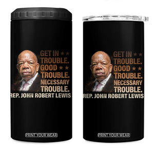 Rep John Lewis 4 in 1 Can Cooler Tumbler Get In Good Necessary Trouble Social Justice TS11 One Size: 16 oz Black Print Your Wear