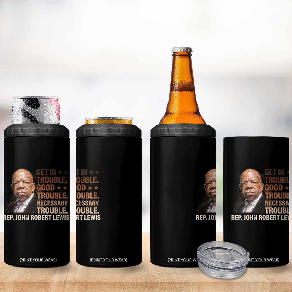 Rep John Lewis 4 in 1 Can Cooler Tumbler Get In Good Necessary Trouble Social Justice TS11 Print Your Wear
