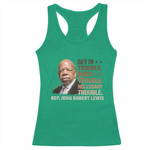Rep John Lewis Racerback Tank Top Get In Good Necessary Trouble Social Justice TS11 Irish Green Print Your Wear