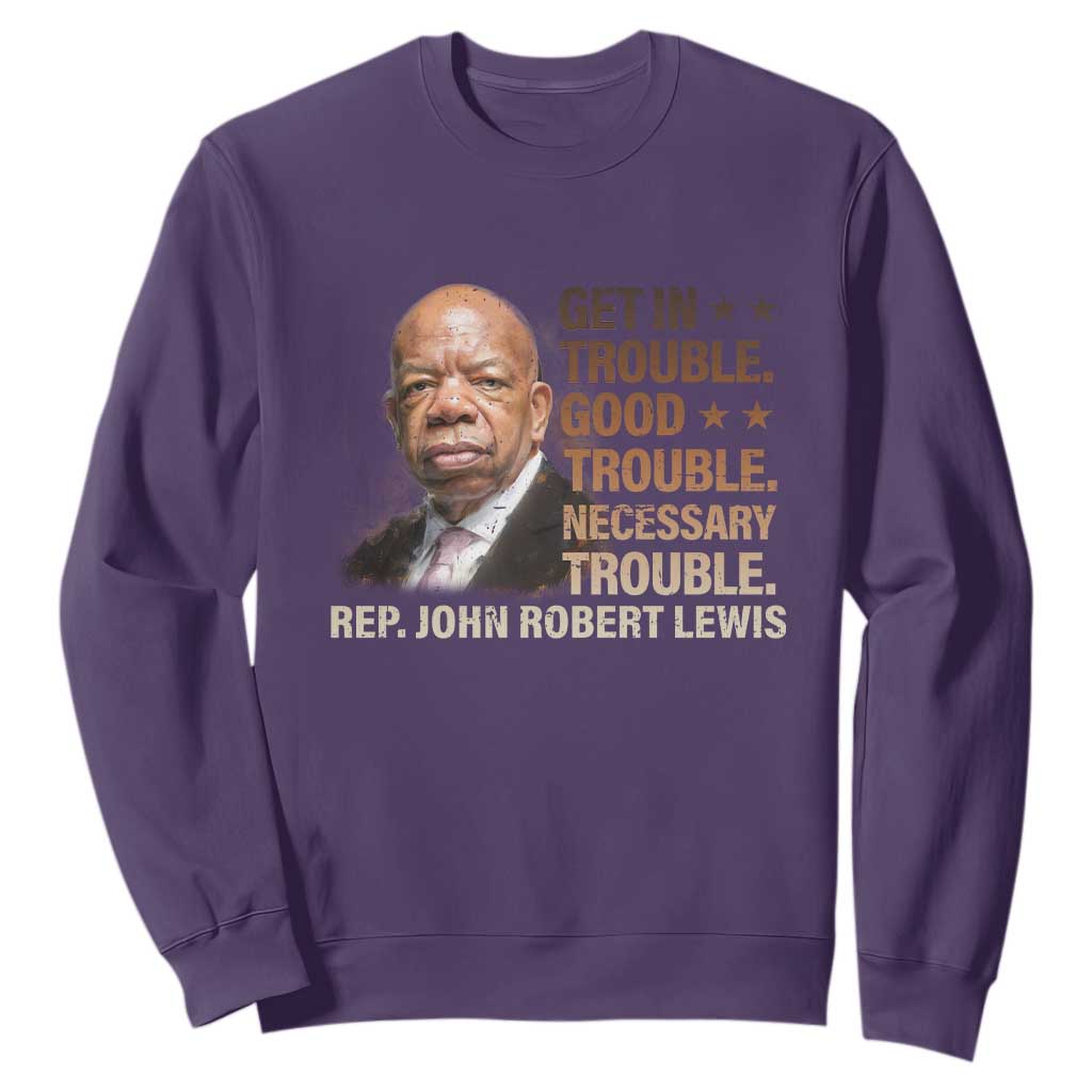 Rep John Lewis Sweatshirt Get In Good Necessary Trouble Social Justice TS11 Purple Print Your Wear