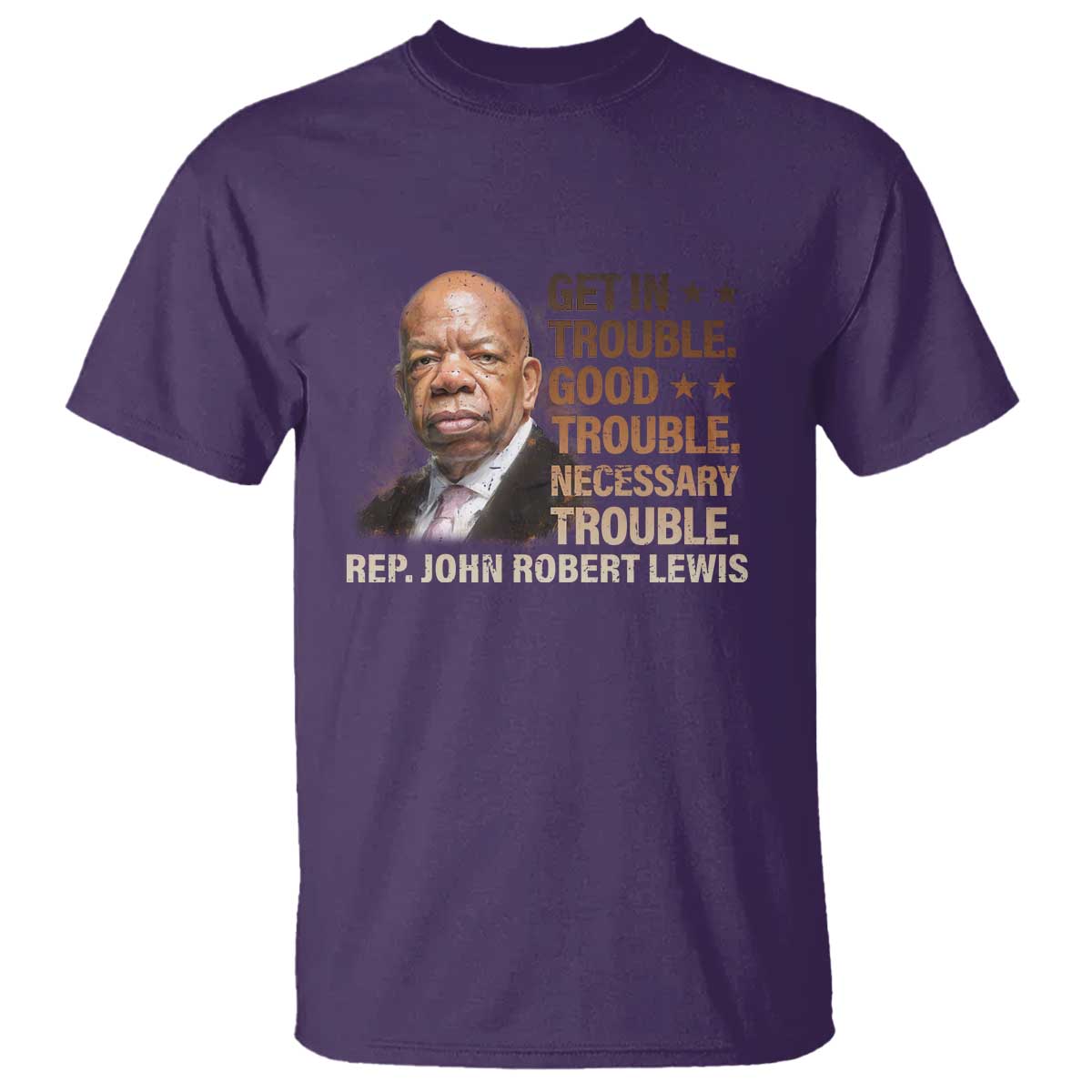 Rep John Lewis T Shirt Get In Good Necessary Trouble Social Justice TS11 Purple Print Your Wear