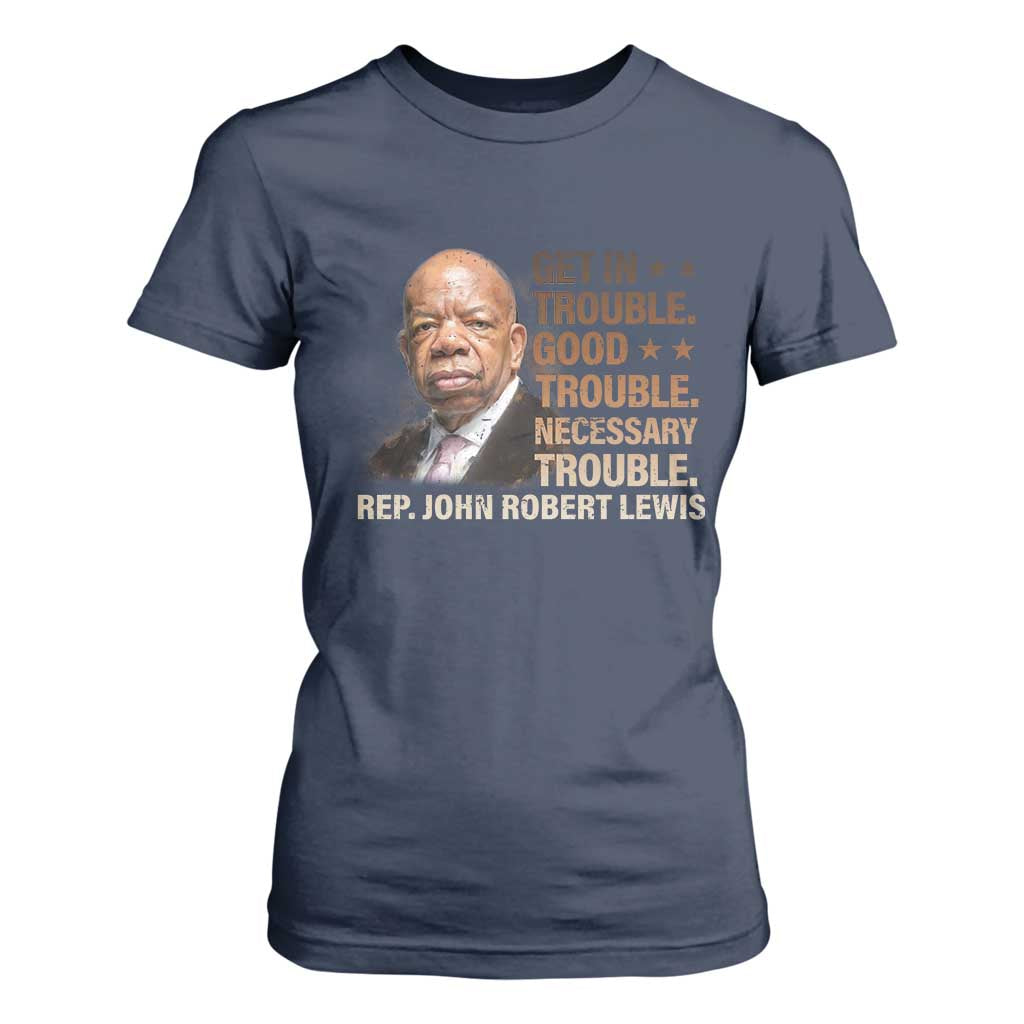 Rep John Lewis T Shirt For Women Get In Good Necessary Trouble Social Justice TS11 Navy Print Your Wear