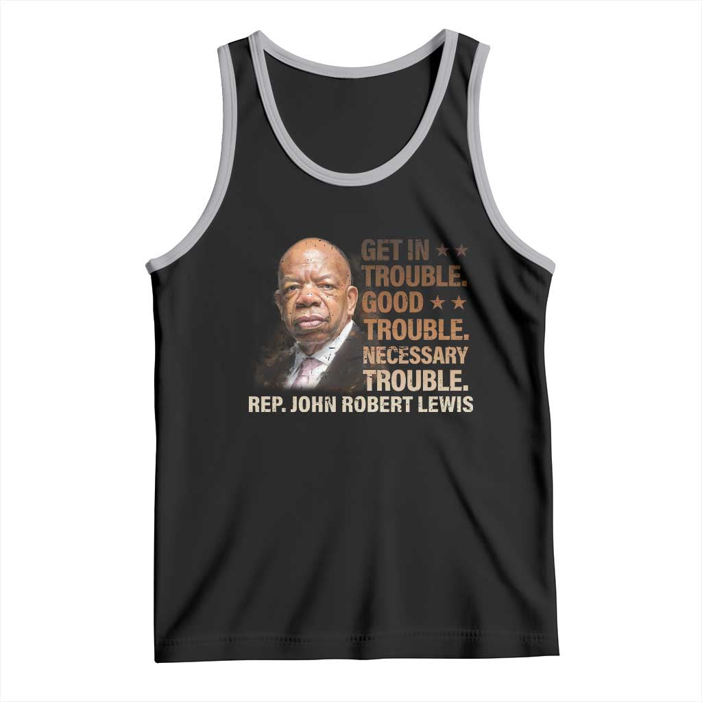 Rep John Lewis Tank Top Get In Good Necessary Trouble Social Justice TS11 Black Athletic Heather Print Your Wear