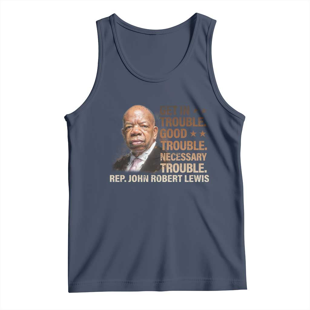 Rep John Lewis Tank Top Get In Good Necessary Trouble Social Justice TS11 Navy Print Your Wear