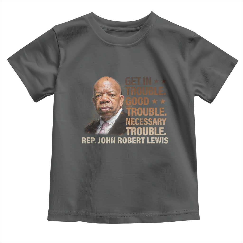 Rep John Lewis Toddler T Shirt Get In Good Necessary Trouble Social Justice TS11 Dark Heather Print Your Wear