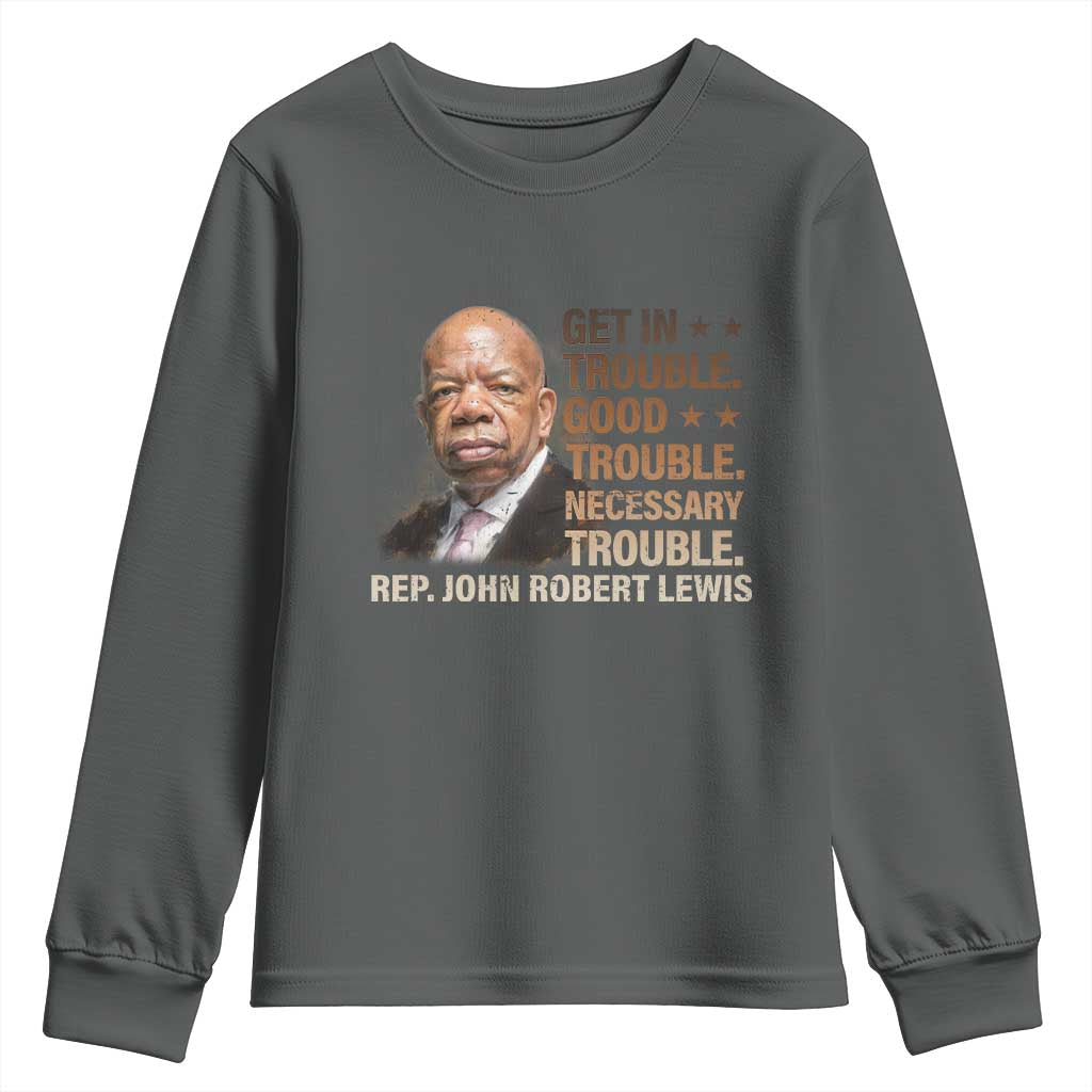 Rep John Lewis Youth Sweatshirt Get In Good Necessary Trouble Social Justice TS11 Dark Heather Print Your Wear
