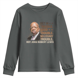 Rep John Lewis Youth Sweatshirt Get In Good Necessary Trouble Social Justice TS11 Dark Heather Print Your Wear