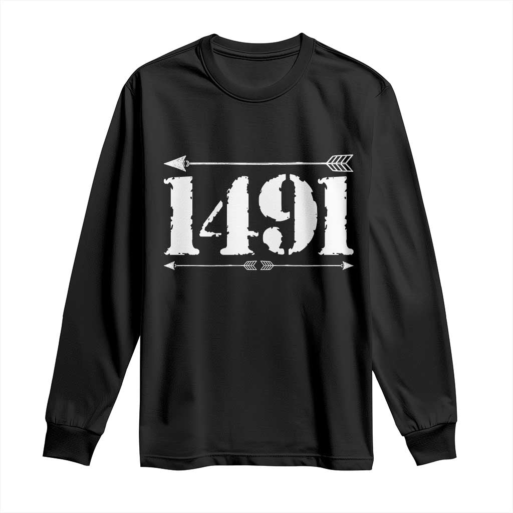 Proud Native American 1491 Indigenous People Day Long Sleeve Shirt TS11 Black Print Your Wear