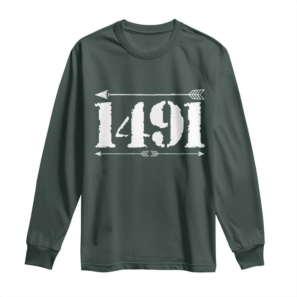 Proud Native American 1491 Indigenous People Day Long Sleeve Shirt TS11 Dark Forest Green Print Your Wear