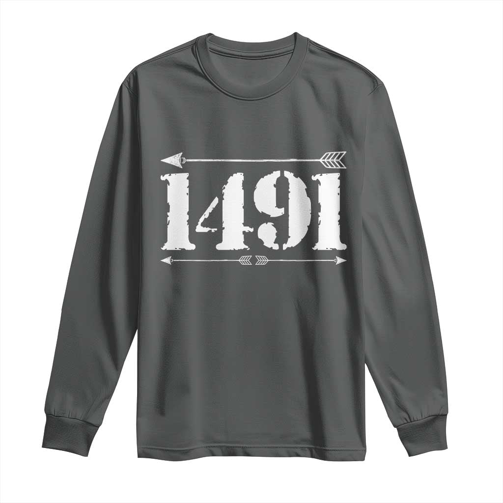 Proud Native American 1491 Indigenous People Day Long Sleeve Shirt TS11 Dark Heather Print Your Wear